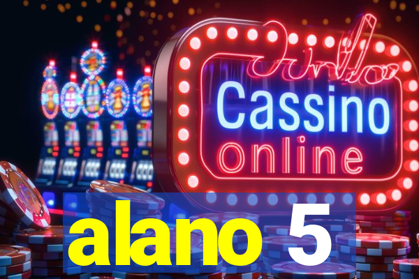 alano 5